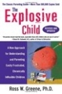 The Explosive Child: Suatu Pendekatan Baru untuk Memahami dan Mengasuh Anak-Anak dengan Mudah Frustrasi, Anak-Anak yang Tidak Fleksibel