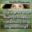 Apakah Kata-Kata Penyakit Mental, Stigmatisasi Mental?