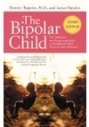 The Bipolar Child: Panduan Definitif dan meyakinkan untuk Gangguan Masa Kecil yang Paling Banyak Disalahpahami Anak - Edisi Ketiga