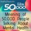 Makna 50.000 Orang Berbicara Tentang Kesehatan Mental