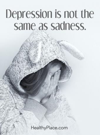 Kutipan depresi - Depresi tidak sama dengan kesedihan.