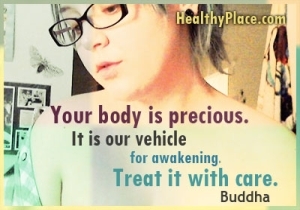 Kutipan mendalam tentang gangguan makan - Tubuh Anda sangat berharga. Ini adalah kendaraan kita untuk bangun. Perlakukan dengan hati-hati.